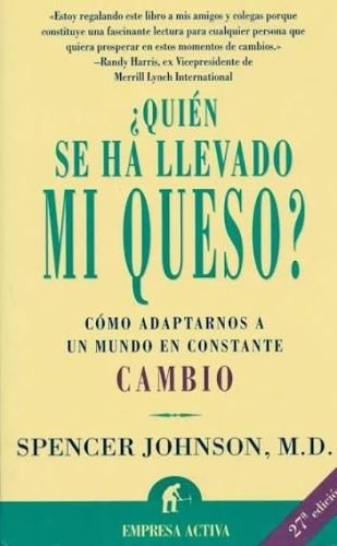 ¿Quién se ha llevado mi queso?