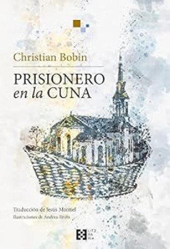 Prisionero en la cuna