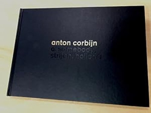 Anton Corbijn - a. somebody, strijen, holland