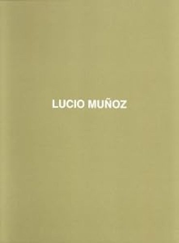 Lucio Muñoz íntimo