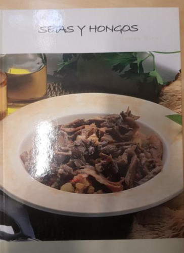 Portada del libro de SETAS Y HONGOS. COMER BIEN. ALBOR 2005 97pp