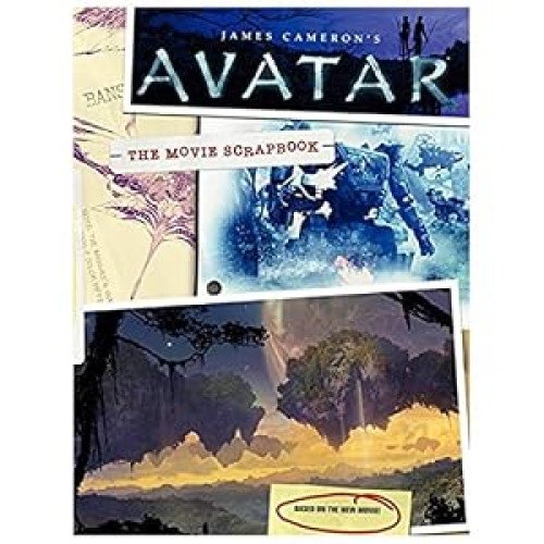 James Cameron's Avatar: The Movie Scrapbook