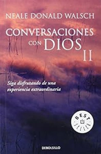Conversaciones con Dios II