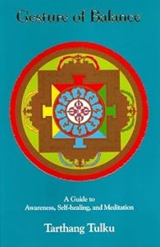 Gesture of Balance: A Guide to Awareness, Self-Healing, & Meditation