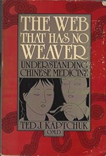 Portada del libro de The Web That Has No Weaver: Understanding Chinese Medicine