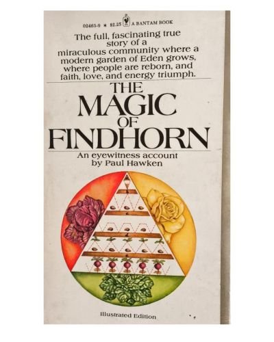 The magic of Findhorn (A Bantam Book)