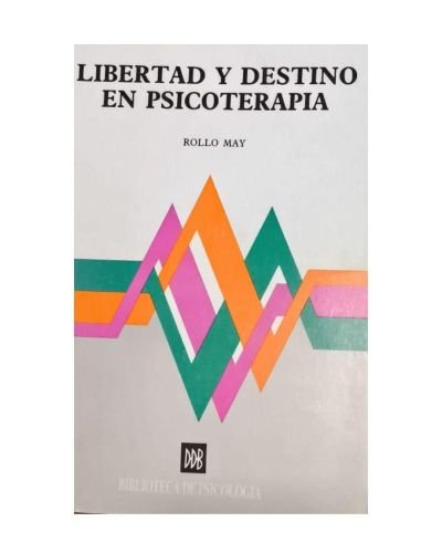 Libertad y destino en psicoterapia