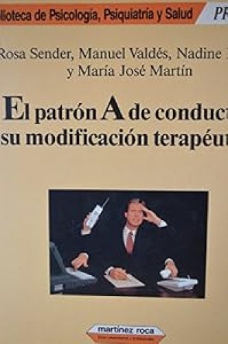 El patrón A de conducta y su modificación terapéutica