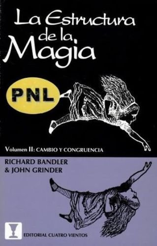 La estructura de la magia Volumen II CAMBIO Y CONGRUENCIA