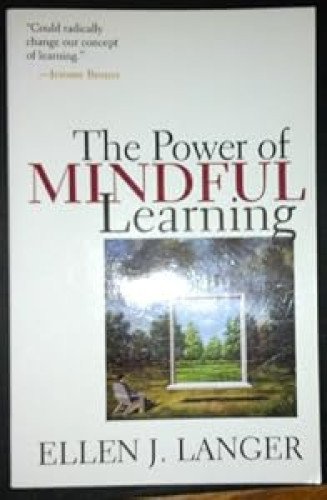 The Power of Mindful Learning
