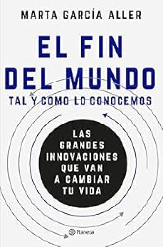 El fin del mundo tal y como lo conocemos
