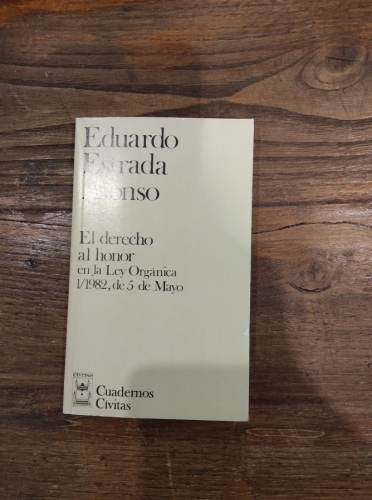 Portada del libro de El derecho al honor ley organica 1/1982, 5 mayo