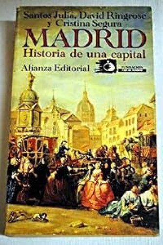 Madrid, historia de una capital
