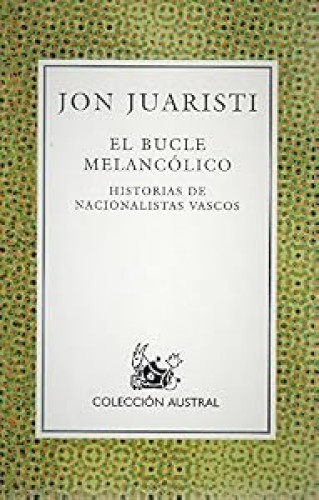 El bucle melancólico