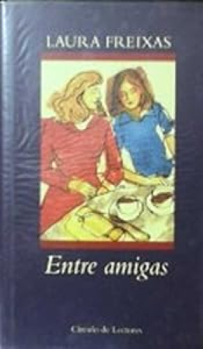 Portada del libro de Entre amigas