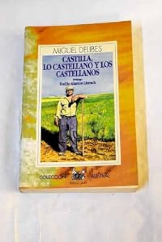 Castilla, lo castellano y los castellanos