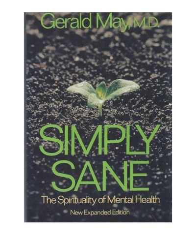 Simply Sane: The Spirituality of Mental Health
