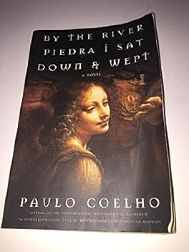 By the River Piedra I Sat Down and Wept