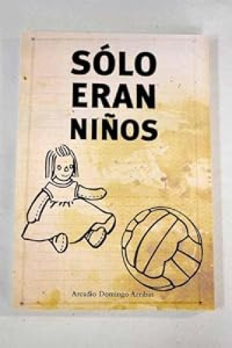 SOLO ERAN NIÑOS