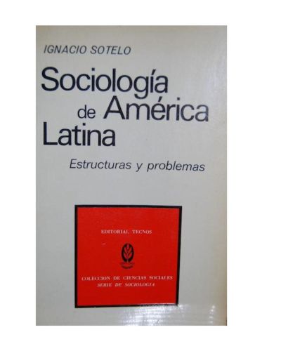 Portada del libro de SOCIOLOGIA DE AMERICA LATINA. Estructuras y problemas. 