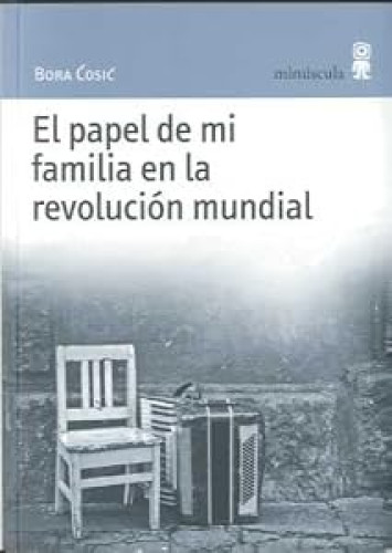 Portada del libro de El papel de mi familia en la revolución mundial