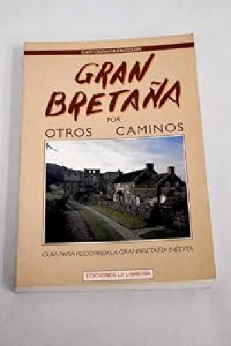 Gran Bretaña por otros caminos