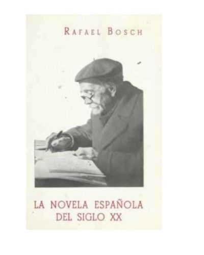 Portada del libro de LA NOVELA ESPAÑOLA DEL SIGLO XX