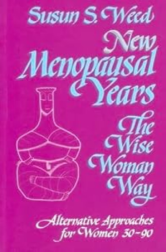 Portada del libro de New Menopausal Years: Alternative Approaches for Women 30-90