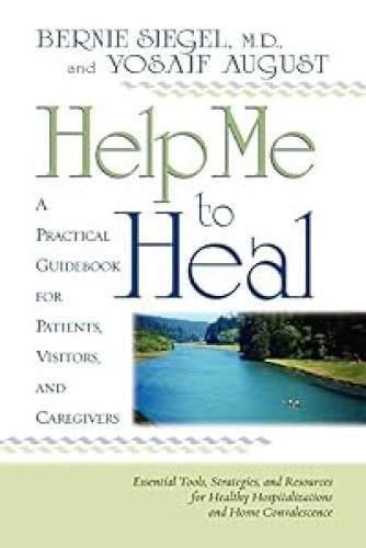 Help Me to Heal: A Practical guidebook