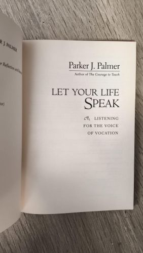 Portada del libro de Let Your Life Speak: Listening for the Voice of Vocation