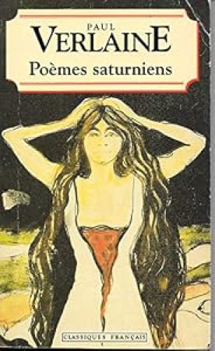 Poemes saturniens (Classiques Francais) (French Edition) (World Classics)