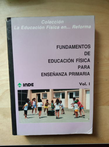 Portada del libro de FUNDAMENTOS DE EDUCACIÓN FÍSICA PARA ENSEÑANZA PRIMARIA VOL 1