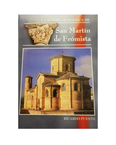Portada del libro de LA IGLESIA ROMÁNICA DE SAN MARTÍN DE FRÓMISTA