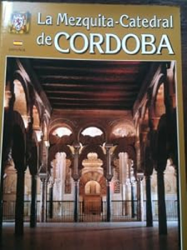 La mezquita-catedral de Córdoba