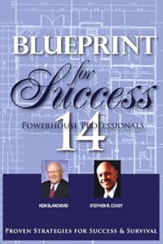 Blueprint for Success: Proven Strategies for Success & Survival