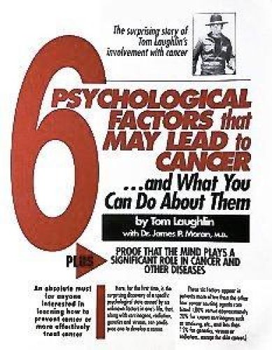 Portada del libro de The 6 Psychological Factors that May Lead to Cancer...and What You Can Do About Them