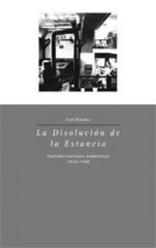 La disolución de la estancia