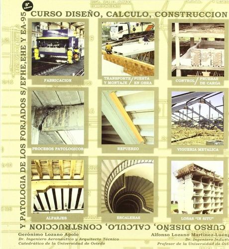 CURSO DISEÑO CALCULO CONSTRUCCION PATOLOGIA FORJADOS