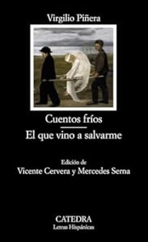 Cuentos fríos; El que vino a salvarme