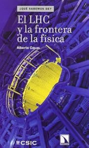 EL LHC Y LA FRONTERA DE LA FÖSICA