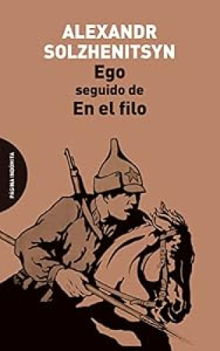 Ego, seguido de En el filo