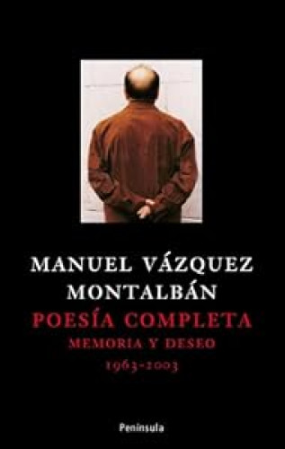 Poesía completa. Memoria y deseo (1966- 2003)