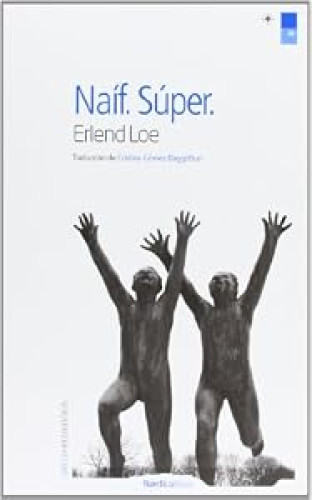 Naíf. Super