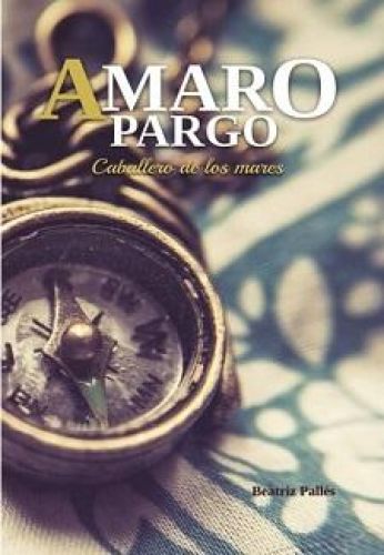 Amaro Pargo. Caballero de los mares