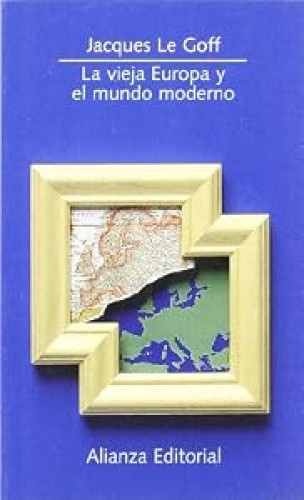 Portada del libro de La vieja Europa y el mundo moderno