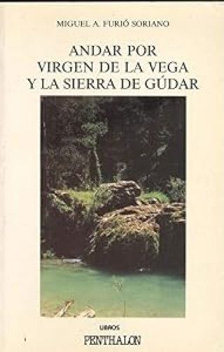 Andar por Virgen de la Vega y la Sierra de Gúdar