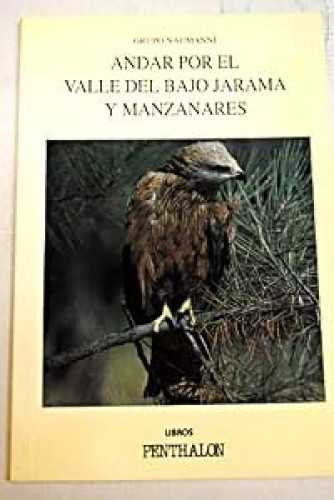 Andar por el Valle del Bajo Jarama y Manzanares