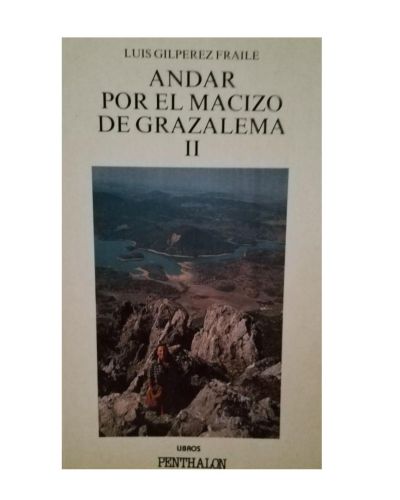 Andar por el macizo de Grazalema II