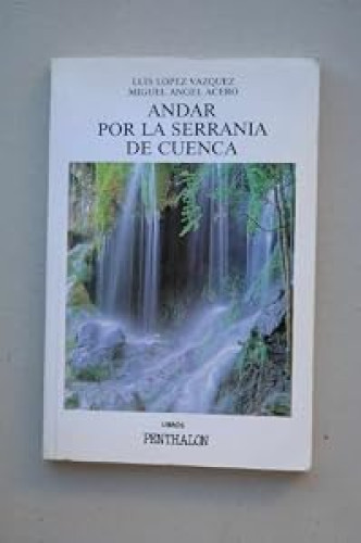 Andar por la serranía de Cuenca