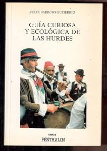 Guía curiosa y ecológica de Las Hurdes